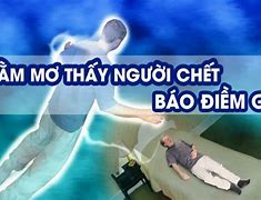 Giải Mã Giấc Mơ Thấy Người Thân Chết Sống Lại