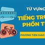 Tên Các Phương Tiện Giao Thông Bằng Tiếng Trung